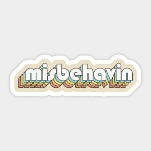 Retro Misbehavin Sticker